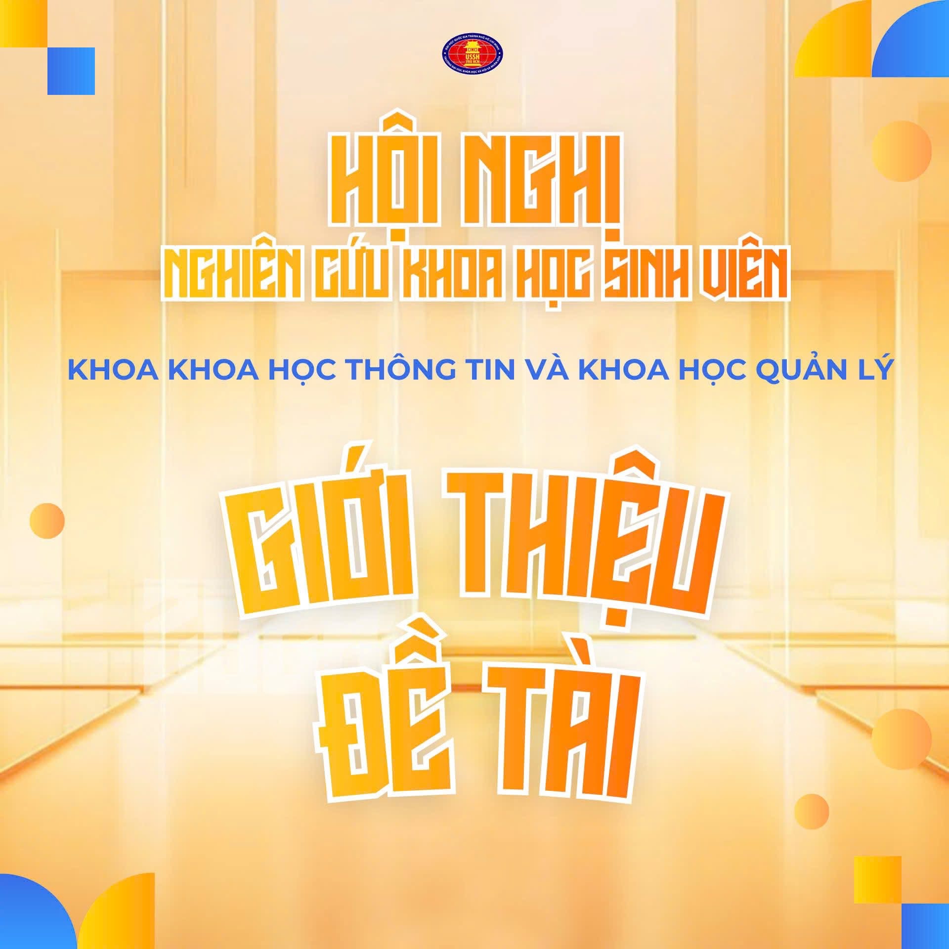 GIỚI THIỆU CÁC ĐỀ TÀI NGHIÊN CỨU KHOA HỌC SINH VIÊN NĂM HỌC 2025 - 2026 KHOA KHOA HỌC THÔNG TIN - KHOA HỌC QUẢN LÝ