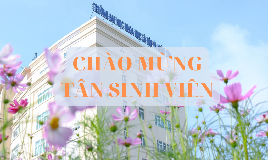 Hướng dẫn nhập học dành cho Tân sinh viên chính quy khóa tuyển sinh năm 2022