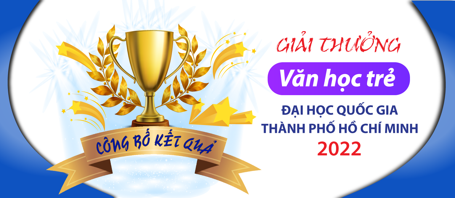 Công bố kết quả Giải thưởng Văn học trẻ ĐHQG-HCM 2022