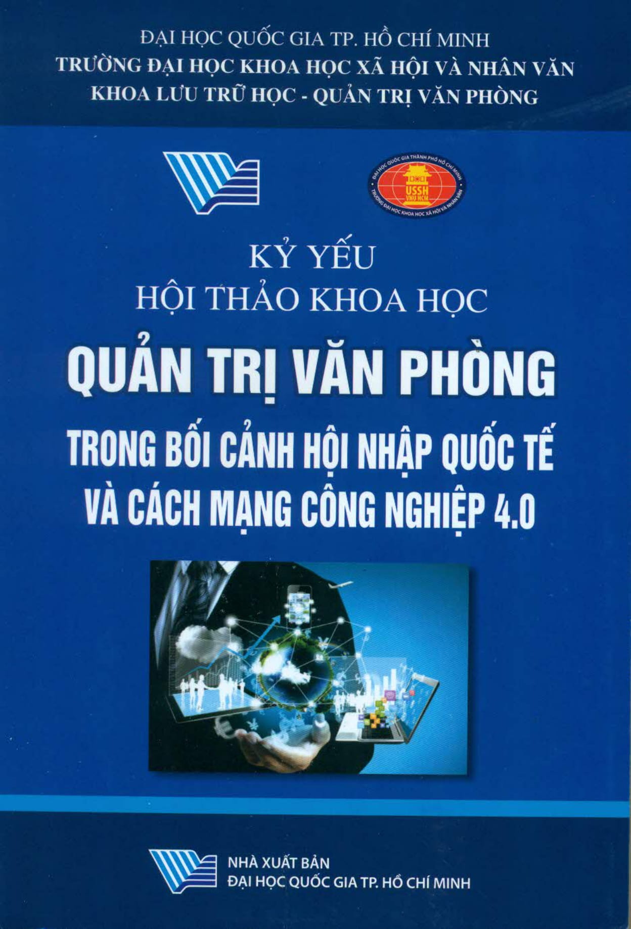 Giới thiệu Kỷ yếu Hội thảo Khoa học "Quản trị văn phòng trong bối cảnh hội nhập quốc tế và cách mạng công nghiệp 4.0"