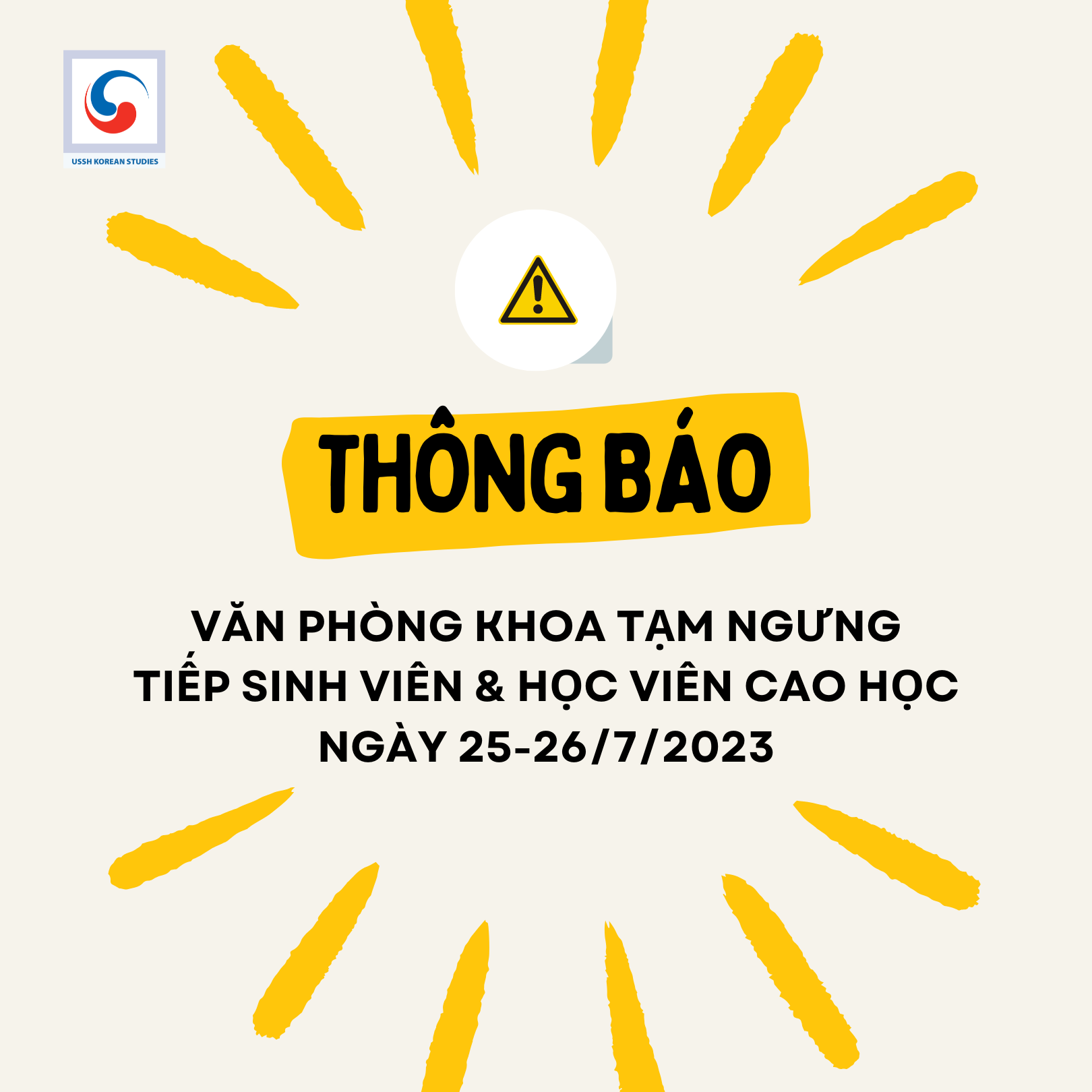Văn phòng Khoa tạm ngưng tiếp sinh viên & học viên cao học ngày 25-26/7/2023