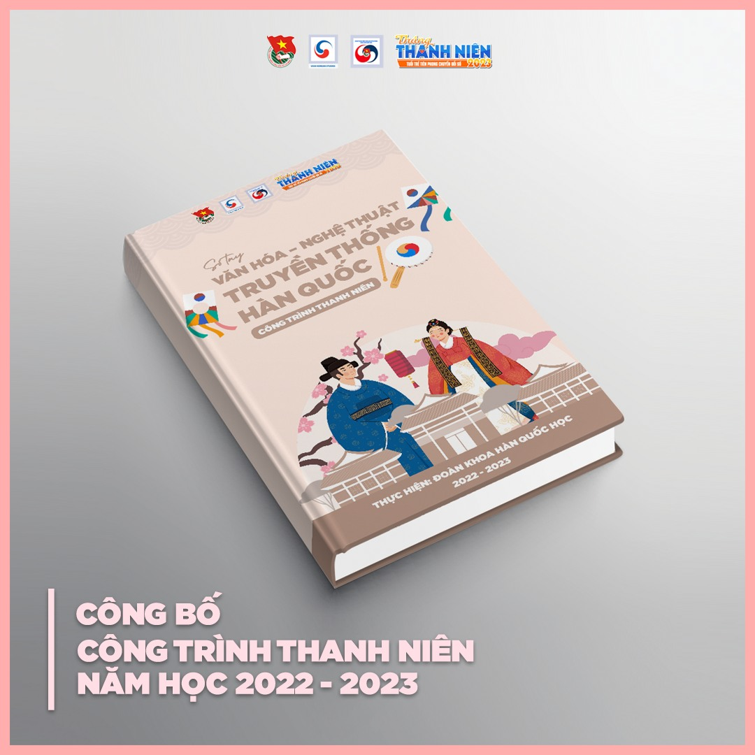 Công bố Công trình Thanh niên năm học 2022-2023: Sổ tay Văn hóa Nghệ thuật Hàn Quốc