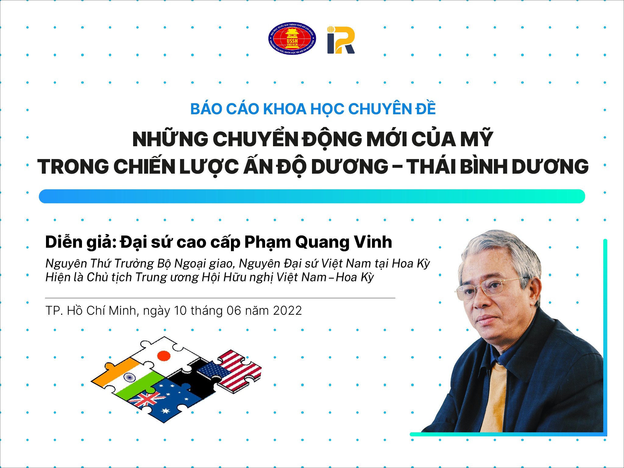 Thư mời chương trình tọa đàm khoa học “Những chuyển động mới của Mỹ trong chiến lược Ấn Độ Dương - Thái Bình Dương”