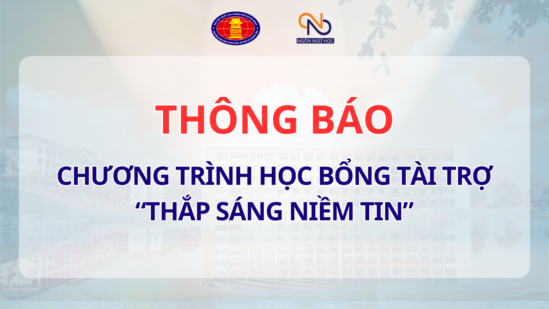 Thông báo chương trình học bổng tài trợ “Thắp sáng niềm tin”