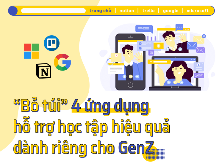 'Bỏ túi' 4 ứng dụng hỗ trợ học tập hiệu quả dành riêng cho GenZ