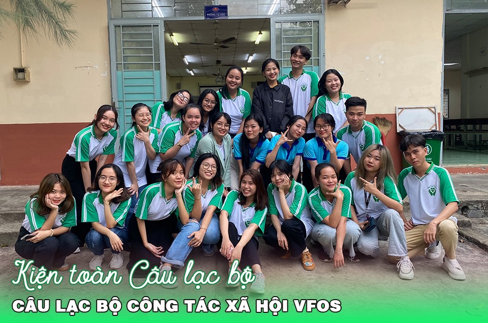 Kiện toàn câu lạc bộ công tác xã hội VFOS