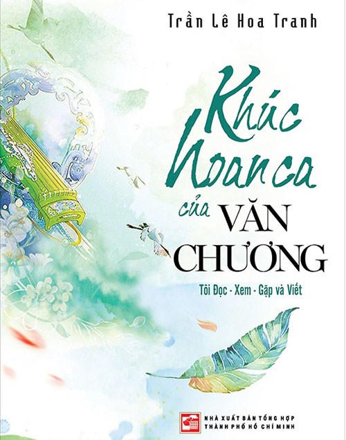 Trần Lê Hoa Tranh đọc, viết trong tâm thế tự do