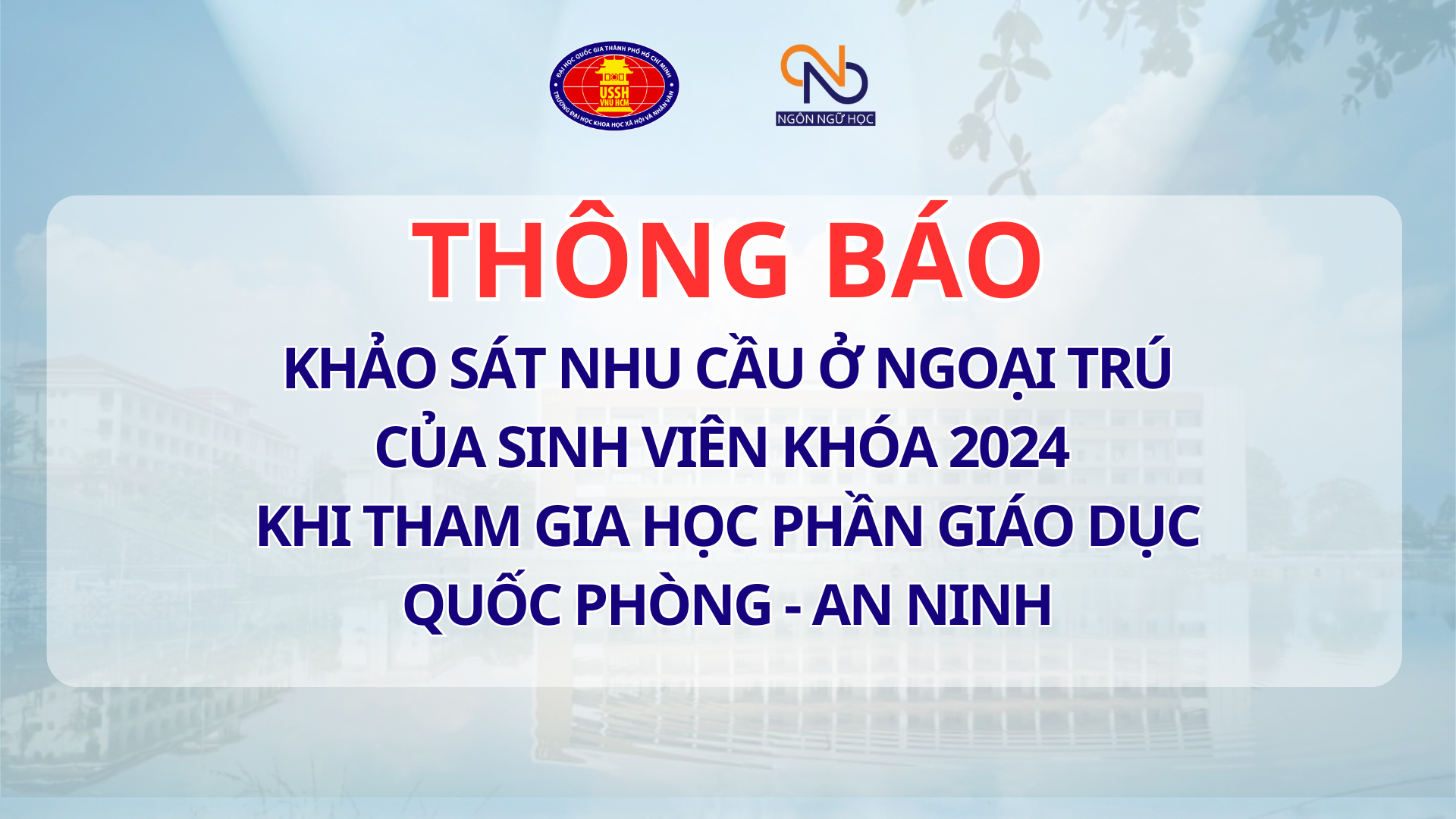Thông báo khảo sát nhu cầu ở ngoại trú của sinh viên khóa 2024 khi tham gia học phần Giáo dục Quốc phòng - An ninh