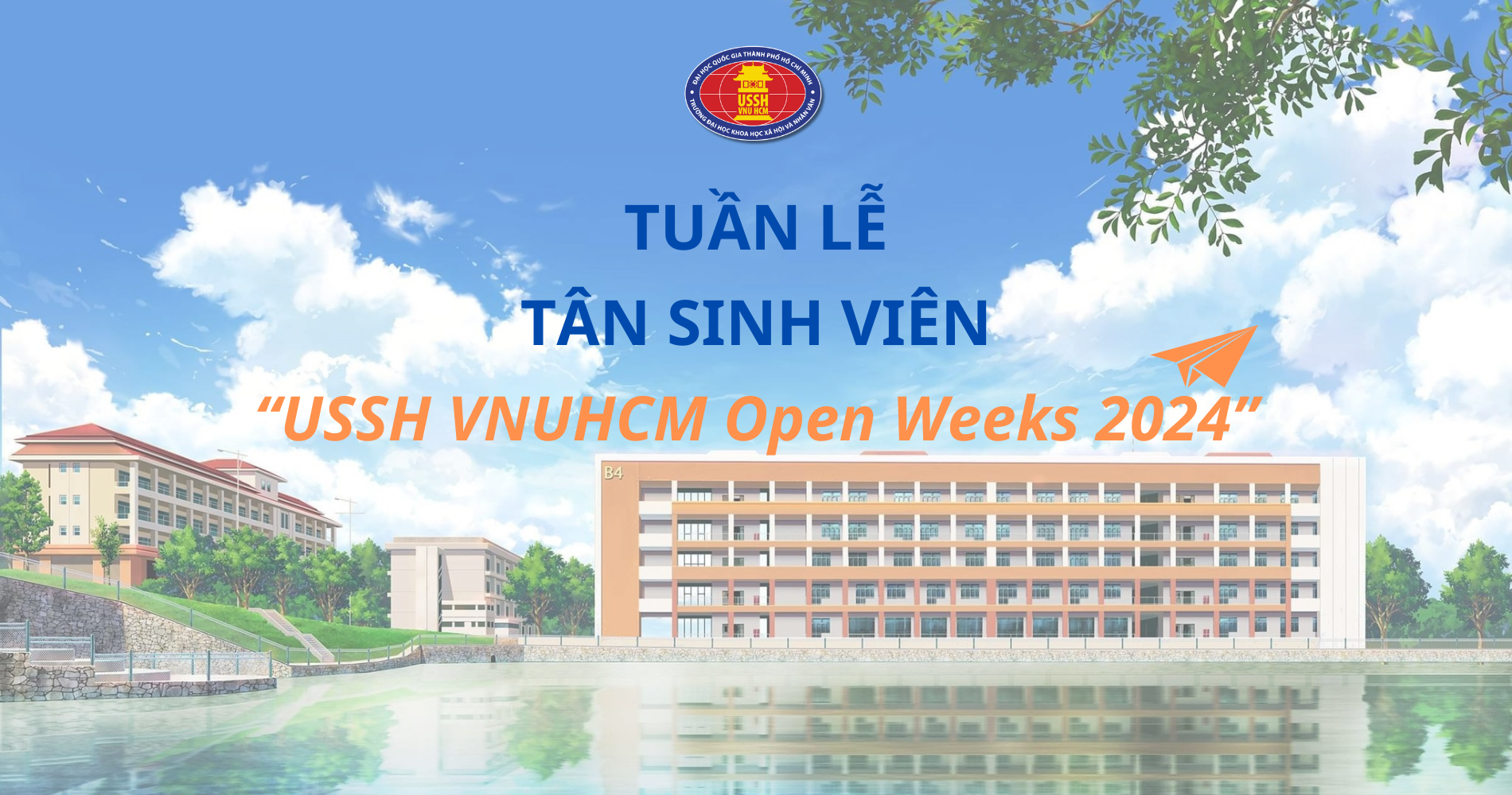 Chương trình Tuần lễ tân sinh viên “USSH VNUHCM Open Weeks 2024”