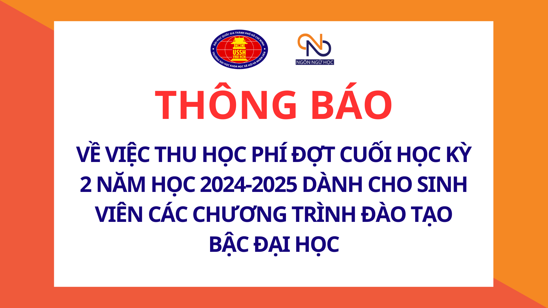 Thông báo Về việc thu học phí đợt cuối học kỳ 2 năm học 2024-2025 dành cho sinh viên các chương trình đào tạo bậc đại học