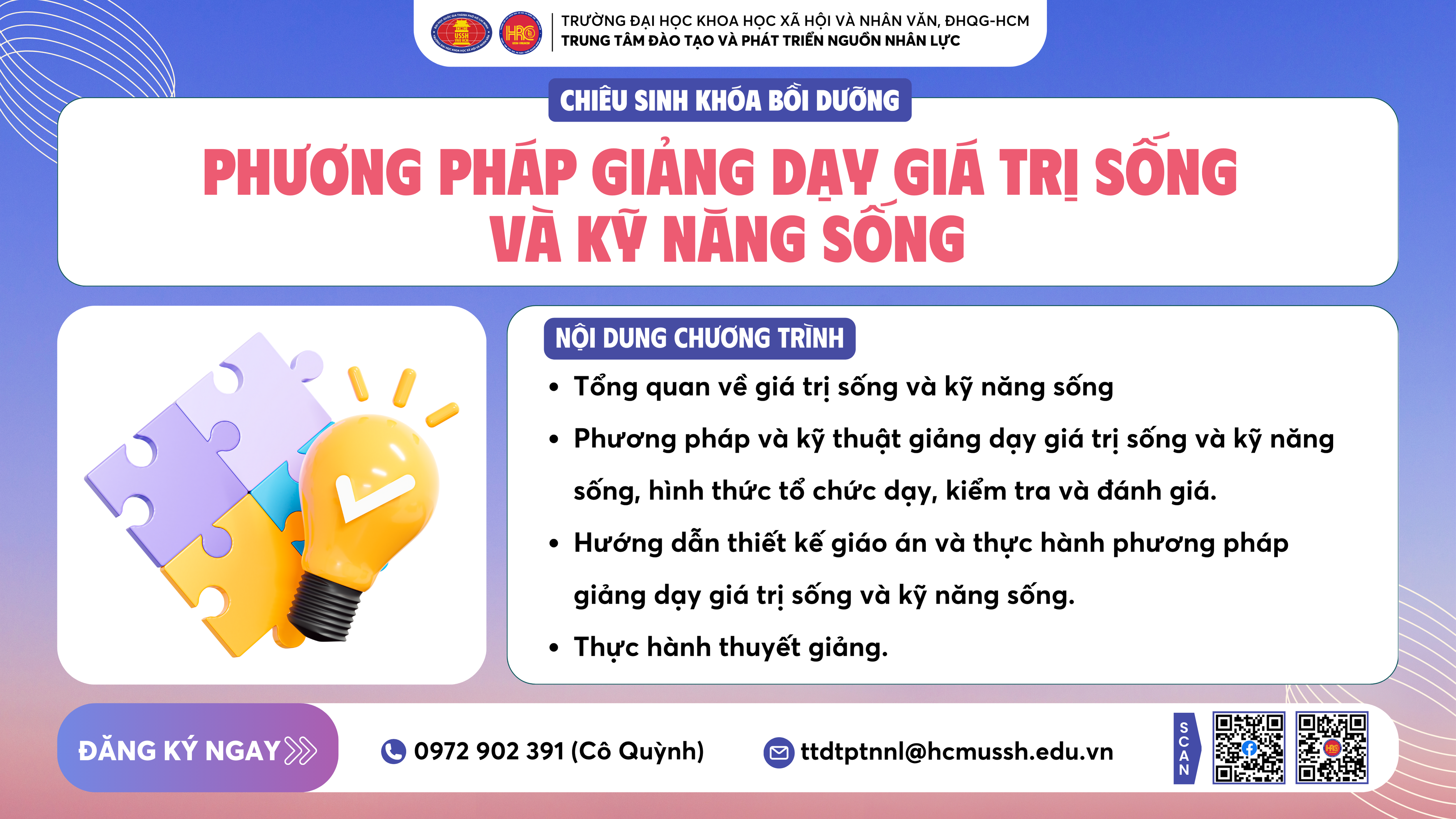 Chiêu sinh khóa bồi dưỡng Phương pháp giảng dạy giá trị sống và kỹ năng sống – Tổ chức hoạt động trải nghiệm và hoạt động giáo dục ngoài giờ (Khóa 22) – Khai giảng 17/02/2025 – Dự kiến khai giảng 28/02/2025