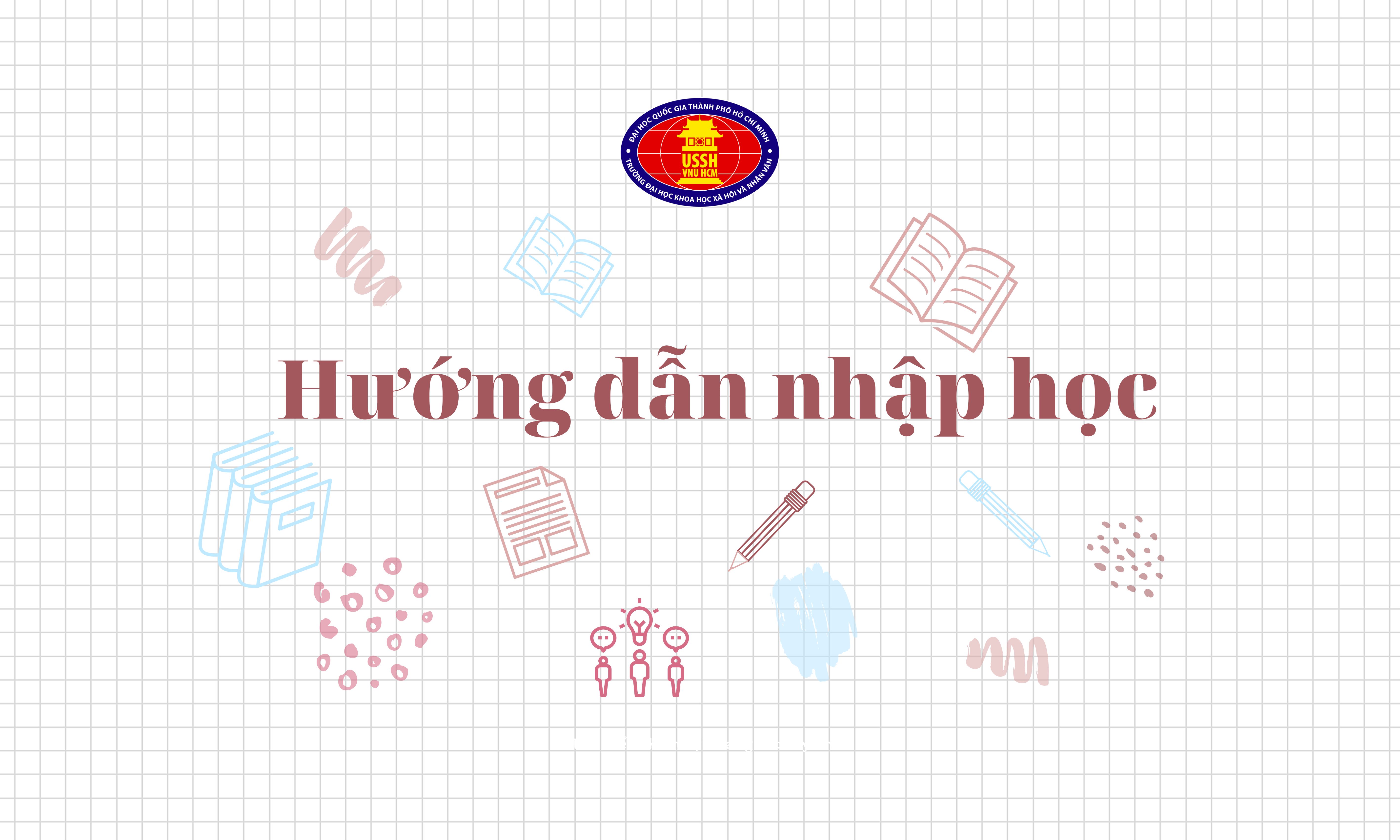 Hướng dẫn nhập học cho Tân học viên cao học, nghiên cứu sinh, dự bị tiến sĩ năm 2023 (đợt 1)