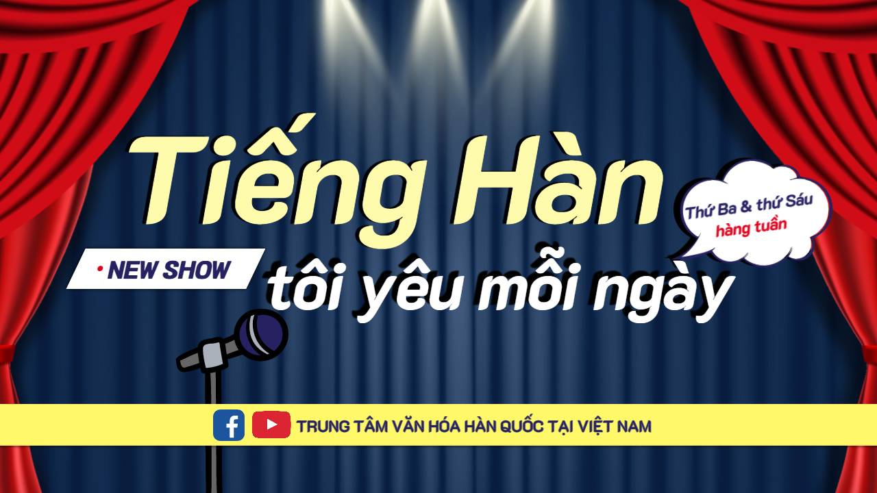 Đón xem chương trình "Tiếng Hàn tôi yêu mỗi ngày mùa 5"