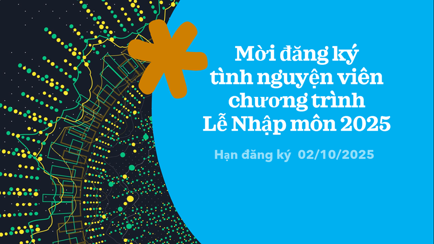 Mời đăng ký tình nguyện viên chương trình Lễ Nhập môn 2025