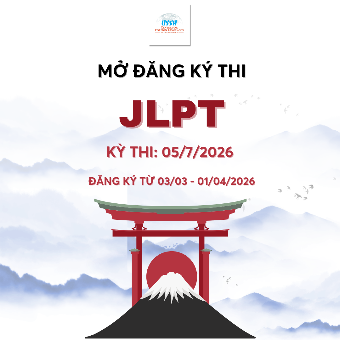 Thông báo tiếp nhận đăng ký tham dự kỳ thi năng lực Nhật ngữ (JLPT) - Đợt thi 05/07/2026