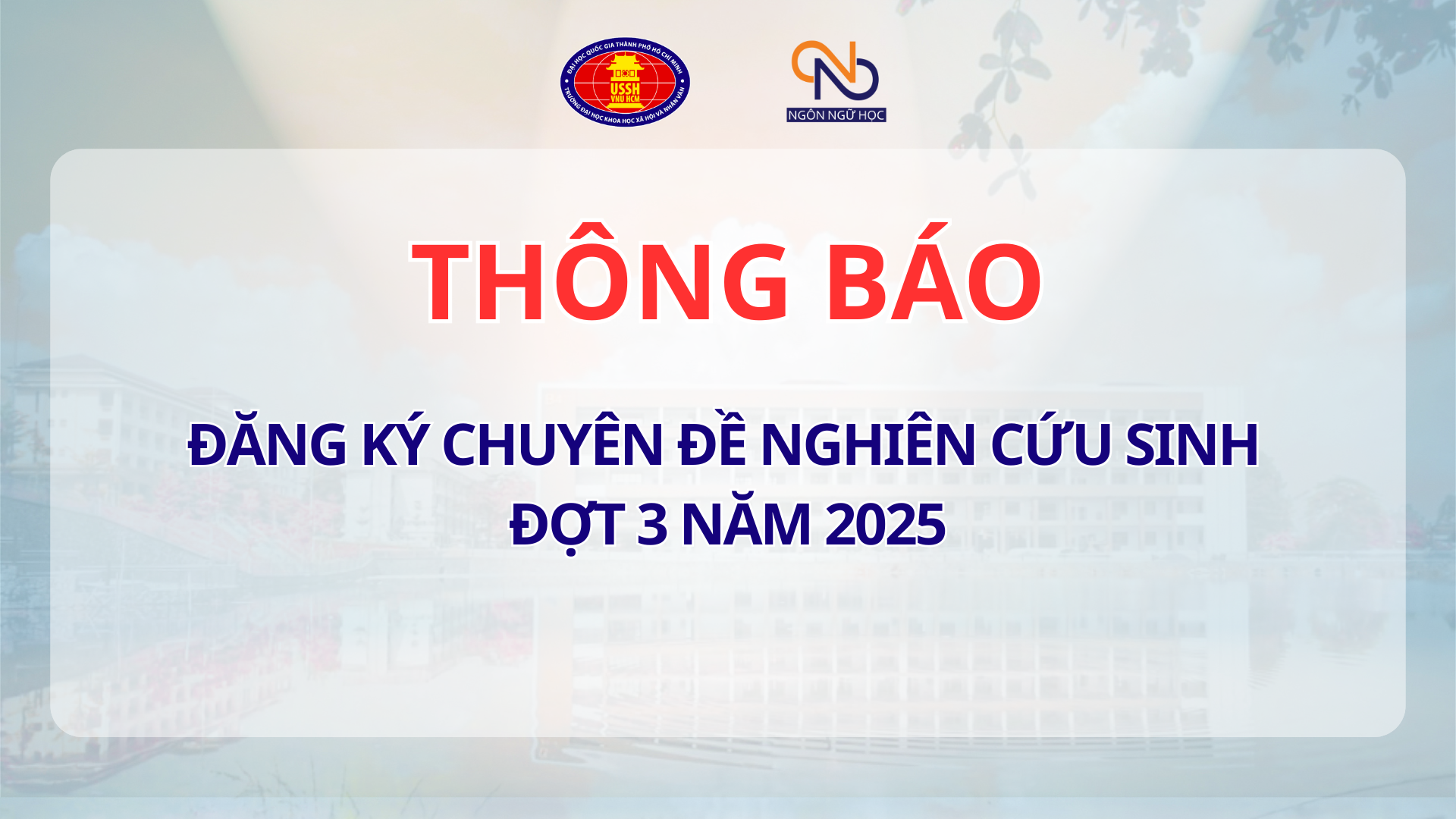 Thông báo Đăng ký chuyên đề NCS đợt 3 năm 2025