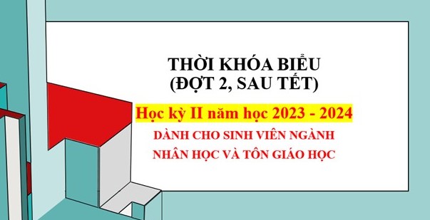 Thời khóa biểu đợt 2, HK 2 năm học 2023-2024