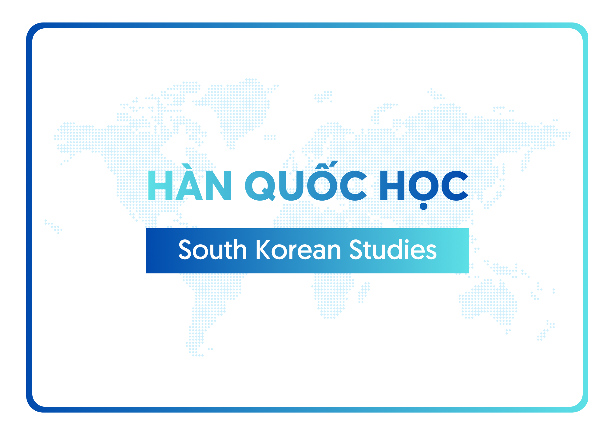 Ngành Hàn Quốc học