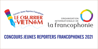 Phát động tham gia cuộc thi “Jeunes Reporters francophones 2021”