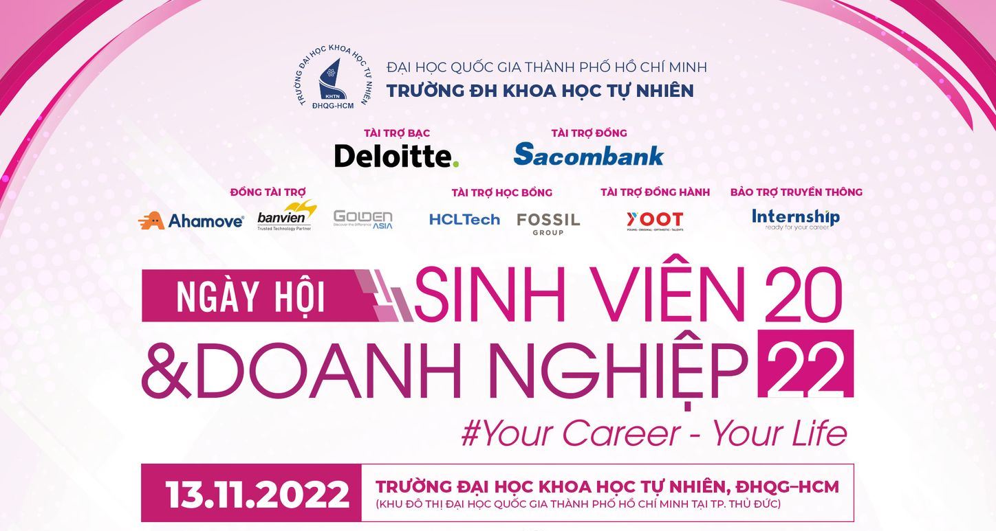 Thân mời sinh viên tham dự Ngày hội sinh viên và doanh nghiệp năm 2022 của Trường ĐH Khoa học Tự nhiên