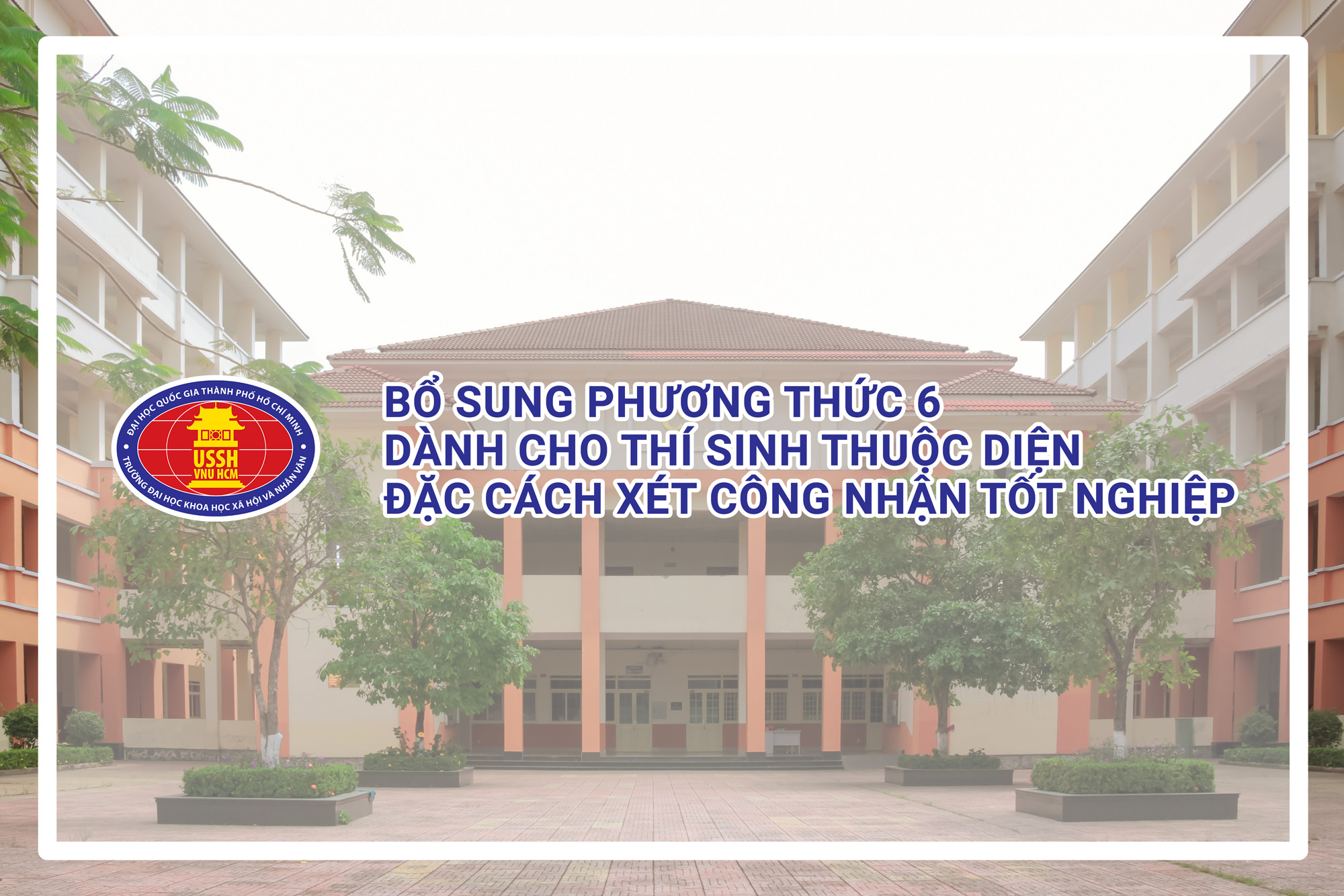 Bổ sung phương thức 6 dành cho thí sinh thuộc diện đặc cách xét công nhận tốt nghiệp