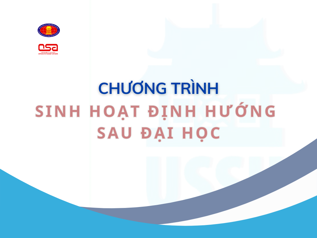 Thông báo Chương trình Sinh hoạt định hướng cho tân học viên cao học, nghiên cứu sinh, dự bị tiến sĩ (đợt 1 năm 2024)