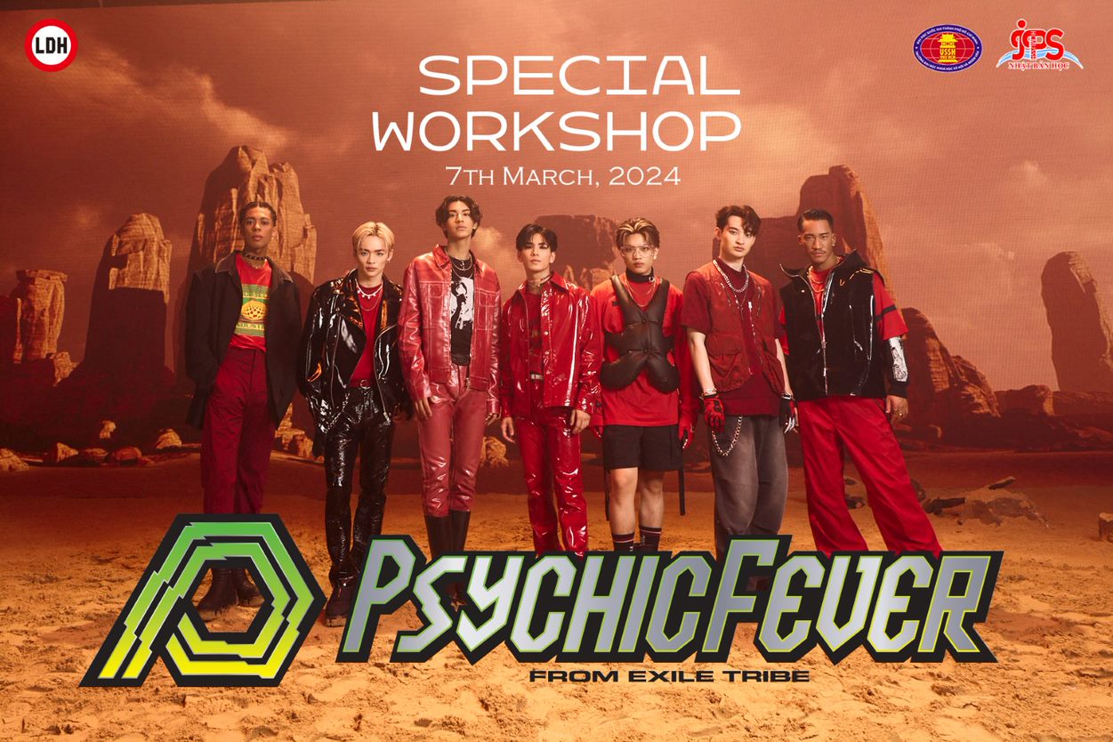 Giao lưu với nhóm nhạc Idol Nhật Bản - Psychic Fever from Exile Tribe