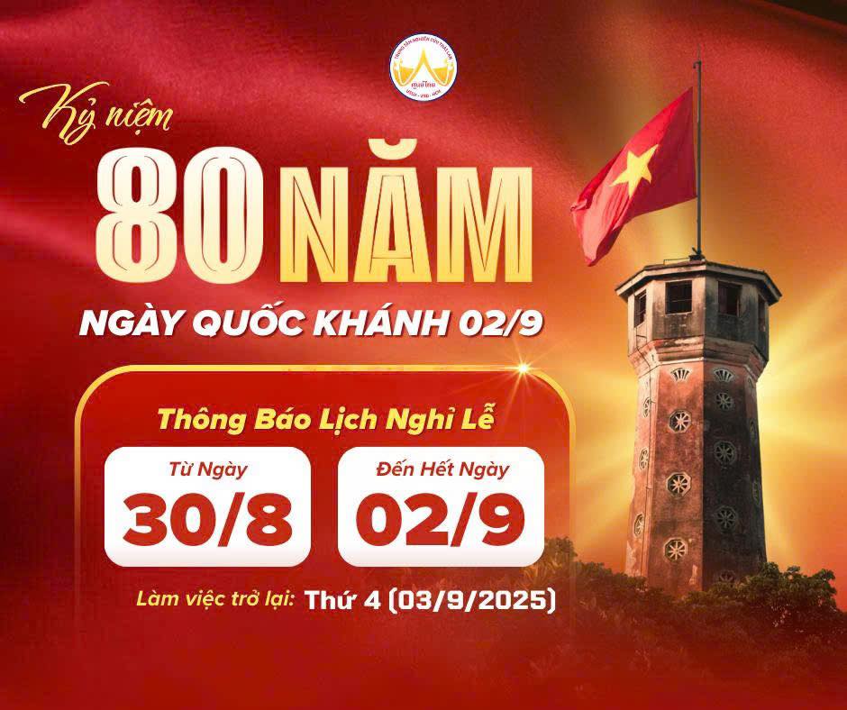 NGHỈ LỄ QUỐC KHÁNH NGÀY 02/09/2025
