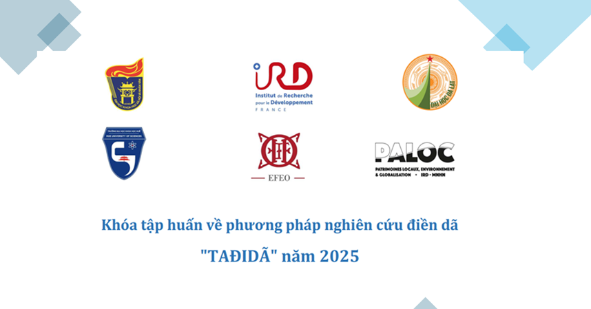 Mời đăng ký khóa tập huấn về phương pháp nghiên cứu điền dã "TAĐIDÃ" năm 2025