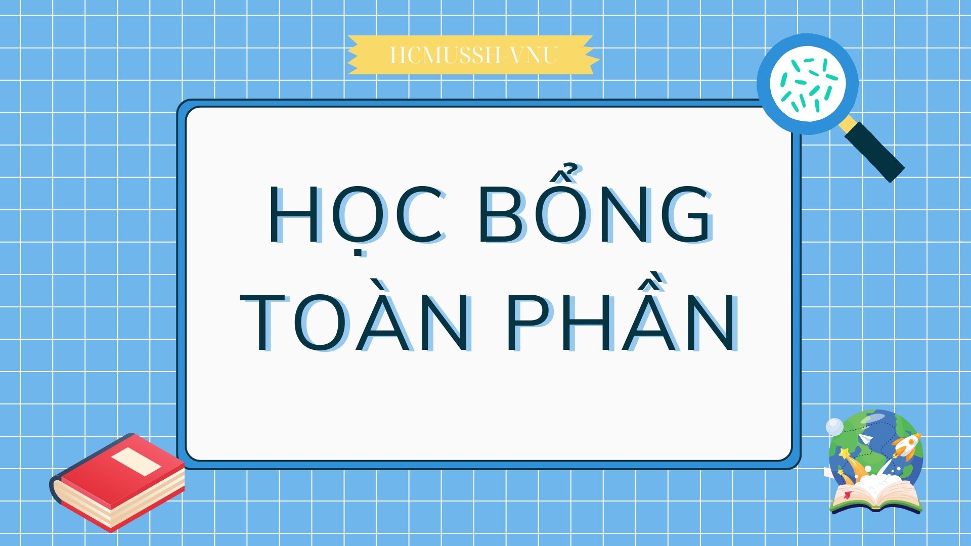 Kết quả học bổng Toàn phần dành cho sinh viên có hoàn cảnh khó khăn, khuyết tật lần 4 năm học 2022-2023