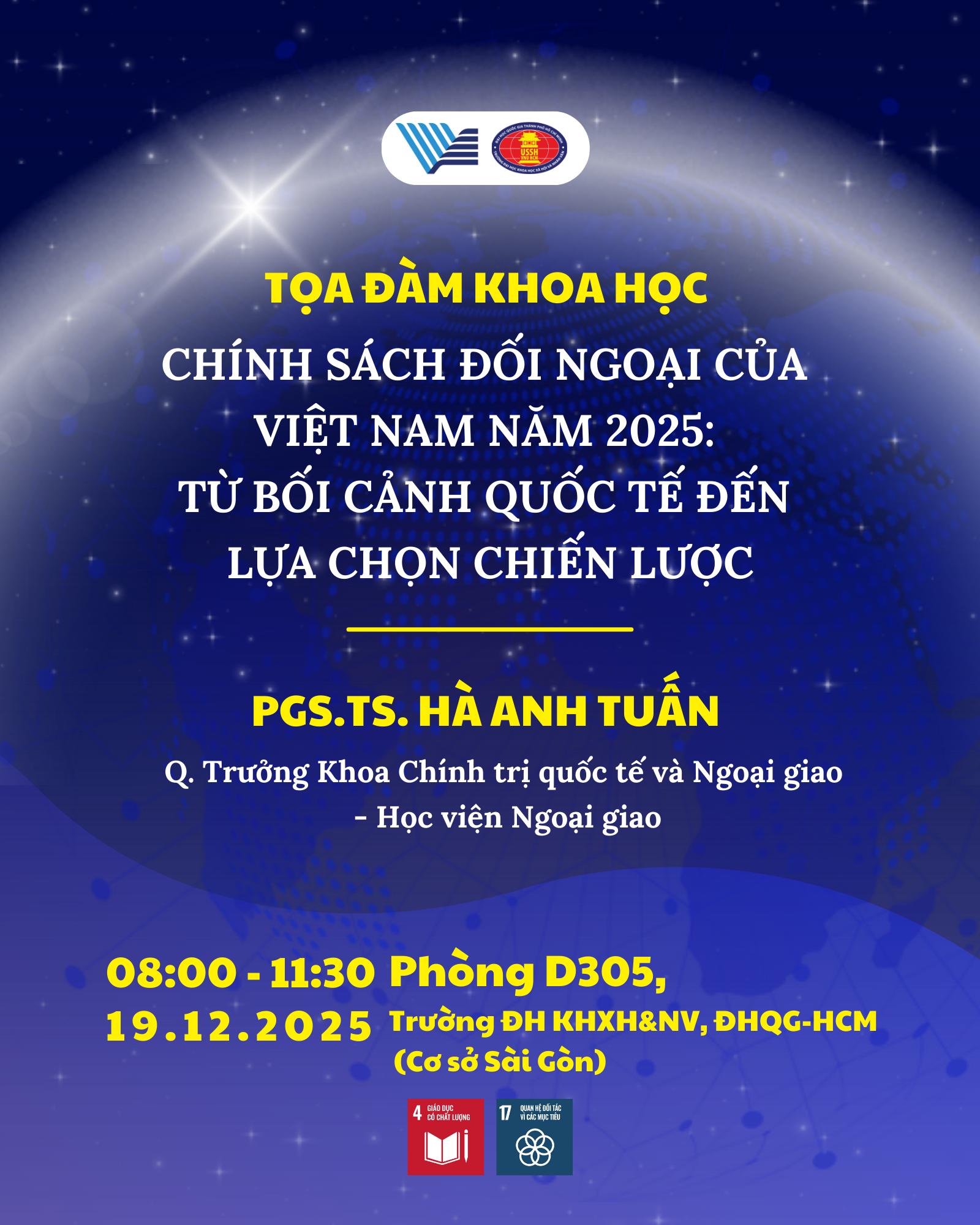 TỌA ĐÀM KHOA HỌC “CHÍNH SÁCH ĐỐI NGOẠI VIỆT NAM NĂM 2025: TỪ BỐI CẢNH QUỐC TẾ ĐẾN LỰA CHỌN CHIẾN LƯỢC”