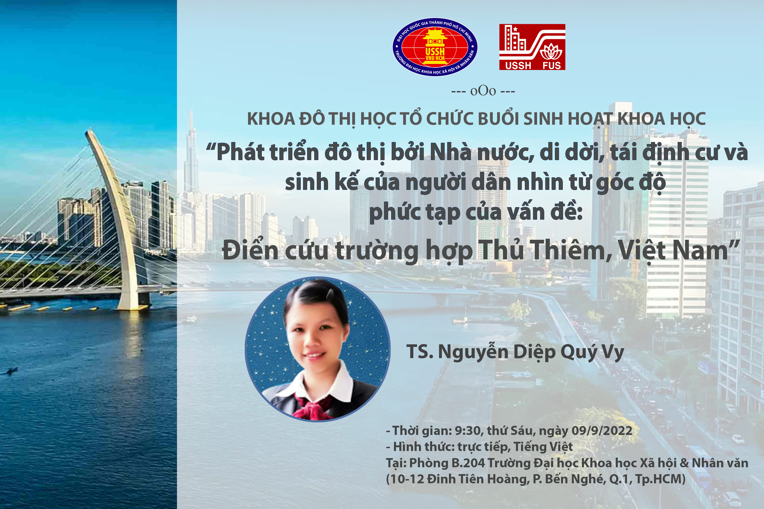 Buổi sinh hoạt khoa học “Phát triển đô thị bởi Nhà nước, di dời, tái định cư và sinh kế của người dân nhìn từ góc độ phức tạp của vấn đề: điển cứu trường hợp Thủ Thiêm, Việt Nam”