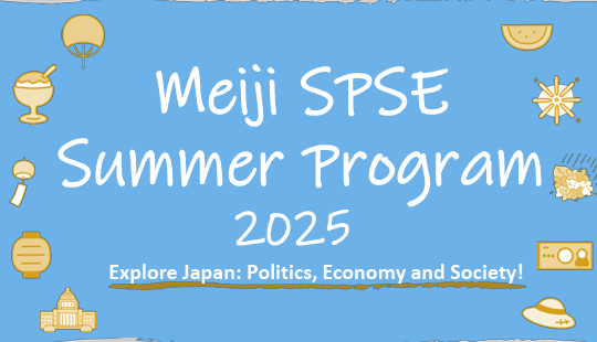 Thông báo Chương trình Mùa hè (Summer Program) 2025 tại Trường Khoa học Chính trị và Kinh tế, Đại học Meiji, Nhật Bản