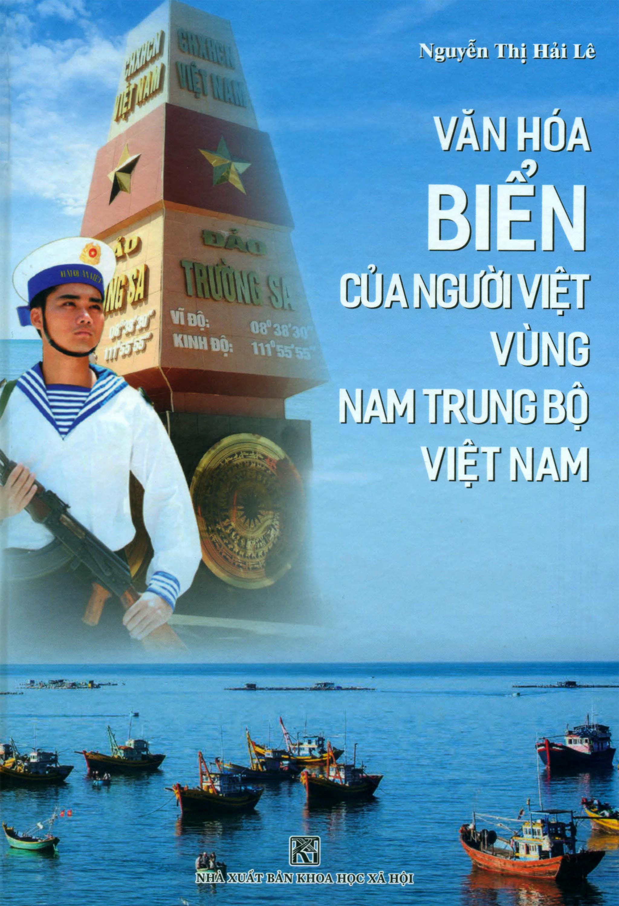 Nguyễn Thị Hải Lê. Văn hóa biển của người Việt vùng Nam Trung Bộ Việt Nam