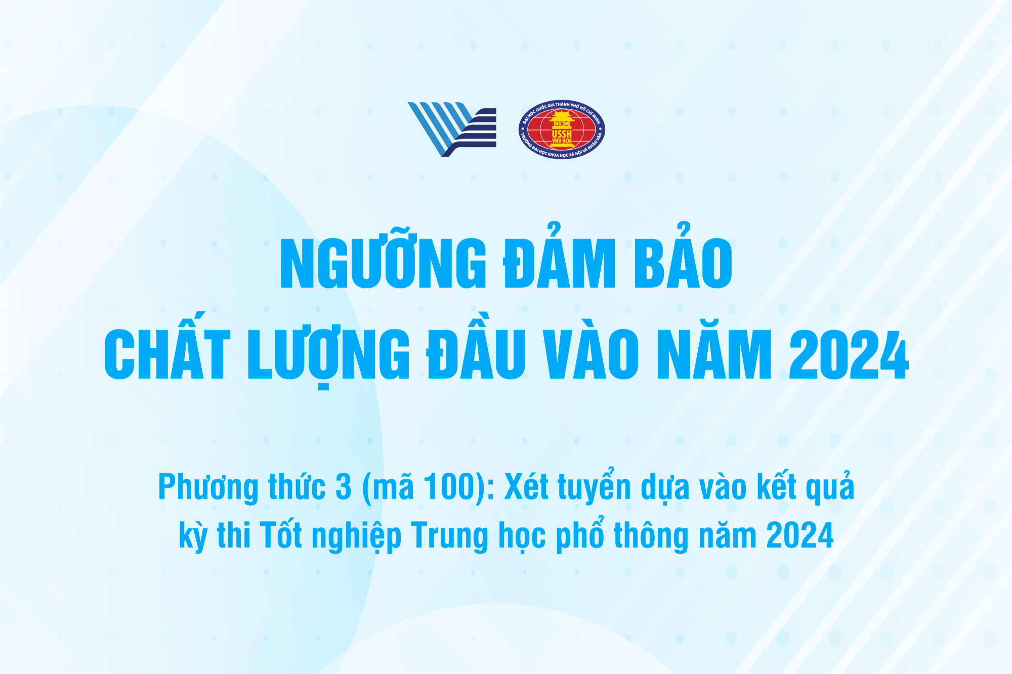 Công bố Ngưỡng đảm bảo chất lượng đầu vào năm 2024