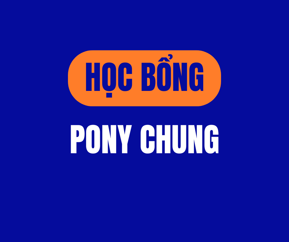 Học bổng Pony Chung năm học 2025 - 2026