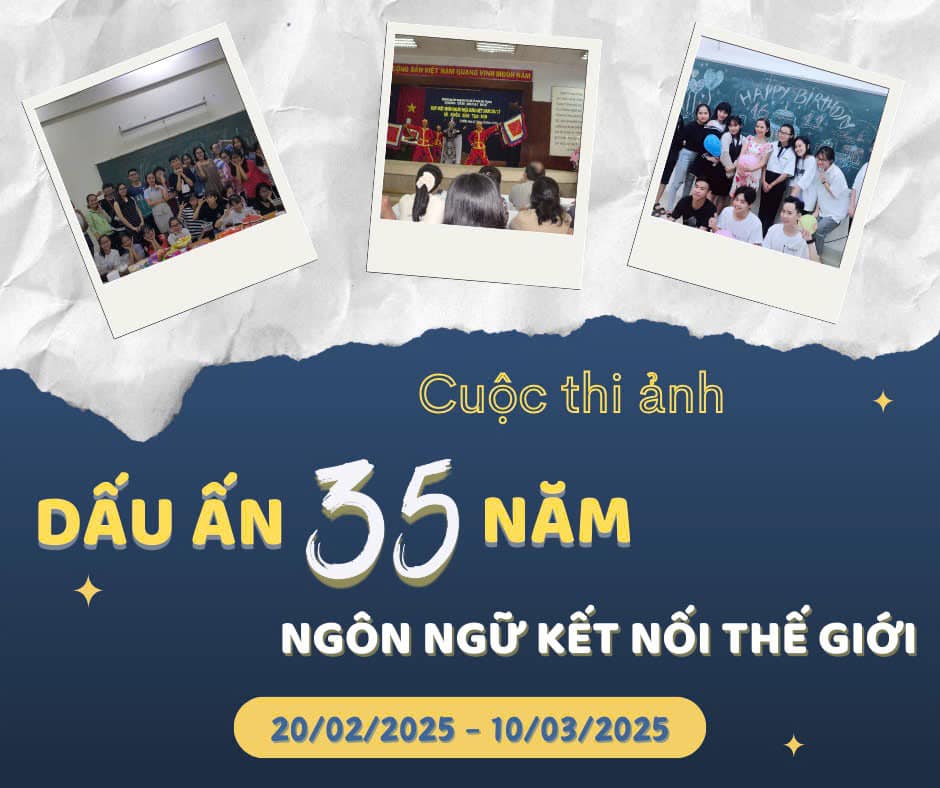 THÔNG BÁO TỔ CHỨC CUỘC THI "DẤU ẤN 35 NĂM-NGÔN NGỮ KẾT NỐI THẾ GIỚI"
