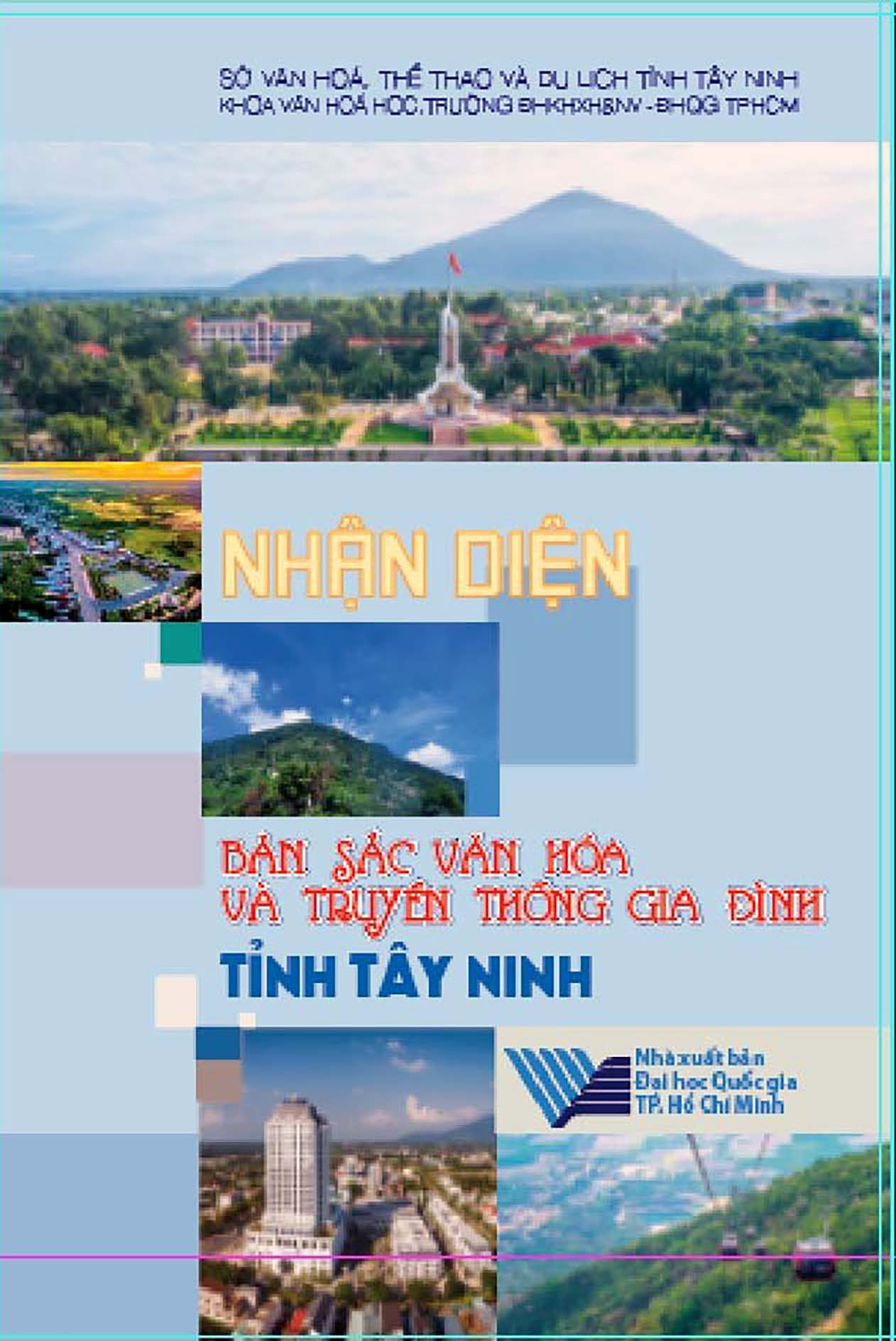 Ra mắt sách: Nhận diện bản sắc văn hoá và truyền thống gia đình tỉnh Tây Ninh