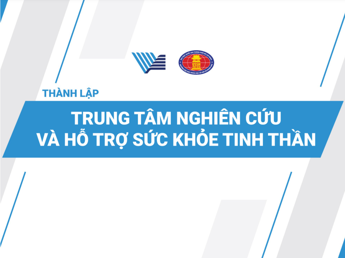 Trường ĐHKHXH&NV thành lập Trung tâm Nghiên cứu và Hỗ trợ Sức khỏe tinh thần