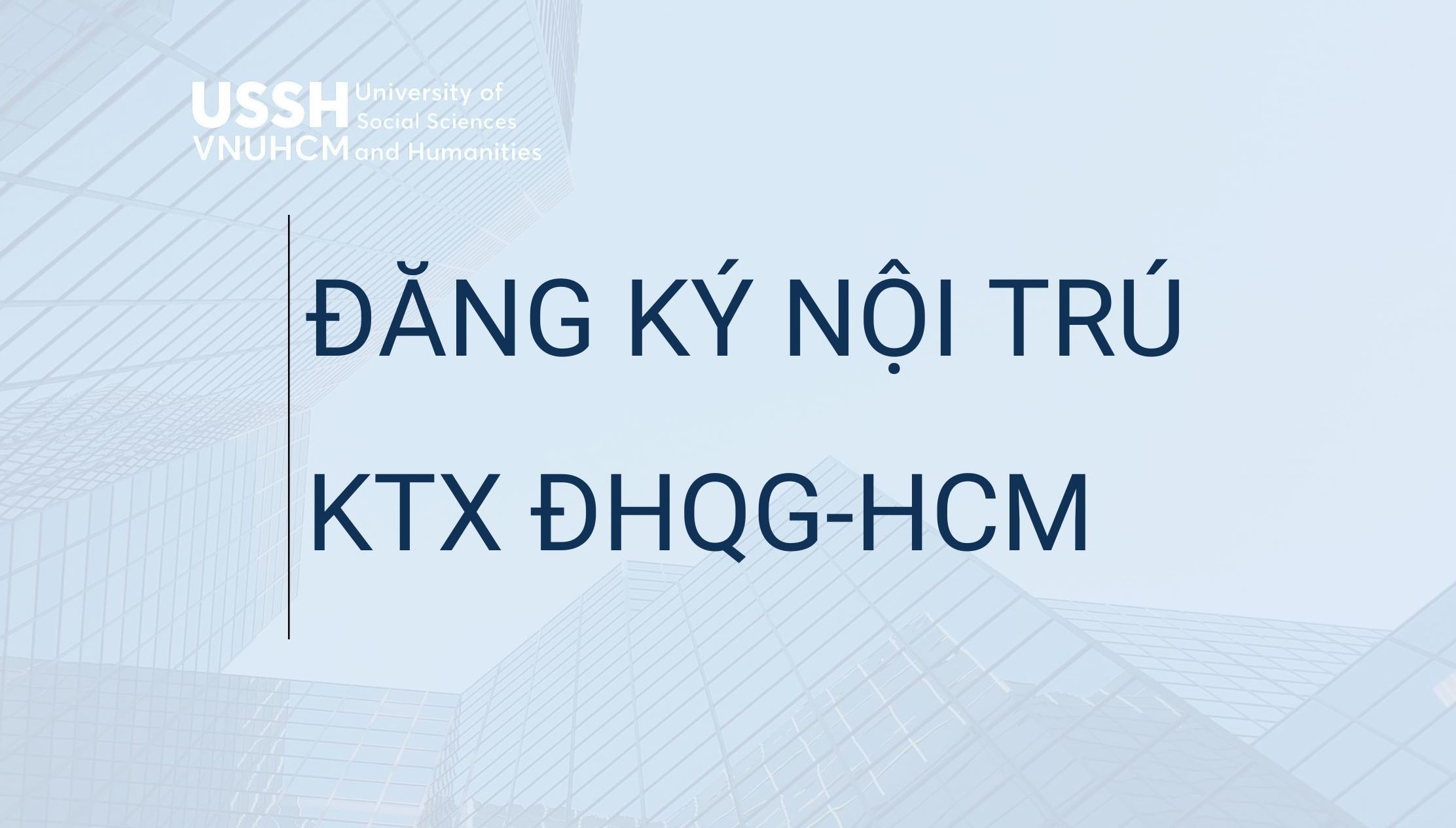 Thông báo về việc xác nhận thông tin sinh viên để bổ sung hồ sơ đăng ký ở Ký túc xá ĐHQG-HCM (cập nhật)