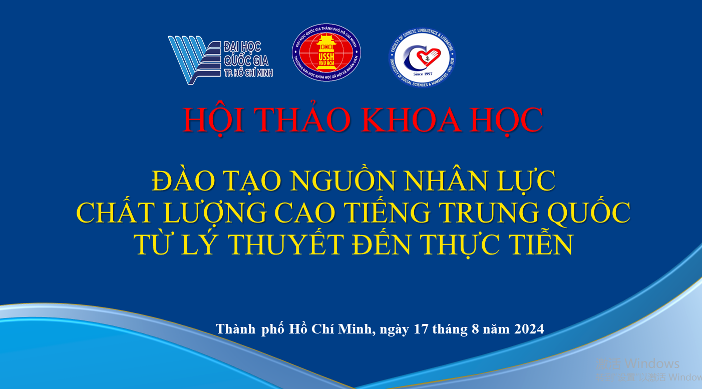 Hội thảo khoa học "Đào tạo nguồn nhân lực chất lượng cao tiếng Trung Quốc - từ lý thuyết đến thực tiễn"