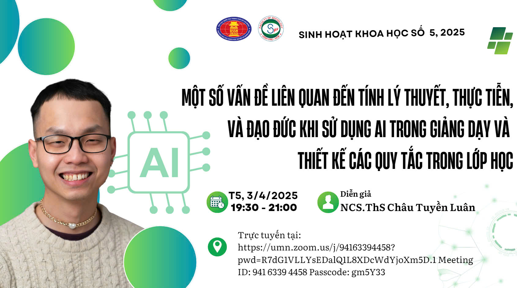 Thư mời tham dự sinh hoạt khoa học số 5, năm 2025: “Một số vấn đề liên quan đến tính lý thuyết, thực tiễn, và đạo đức khi sử dụng AI trong giảng dạy và thiết kế các quy tắc trong lớp học”