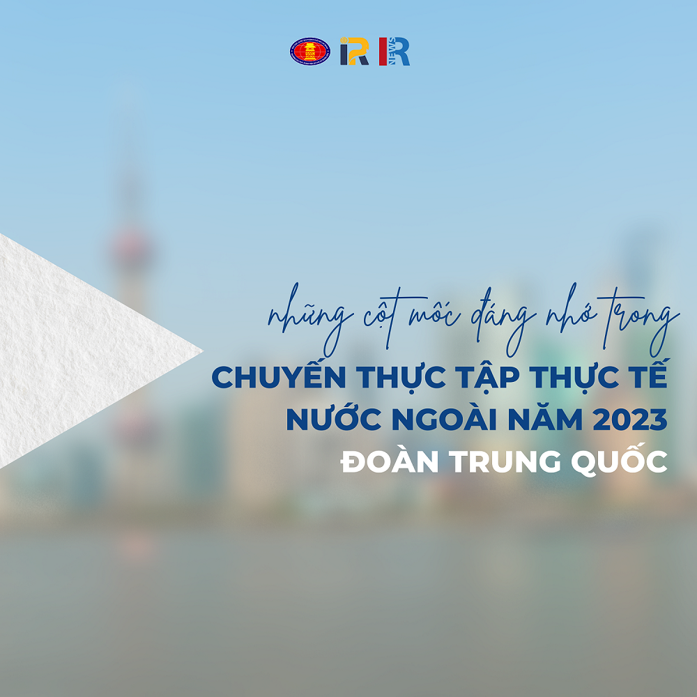 Thực tập thực tế tại Trung Quốc - Những dấu mốc đáng nhớ