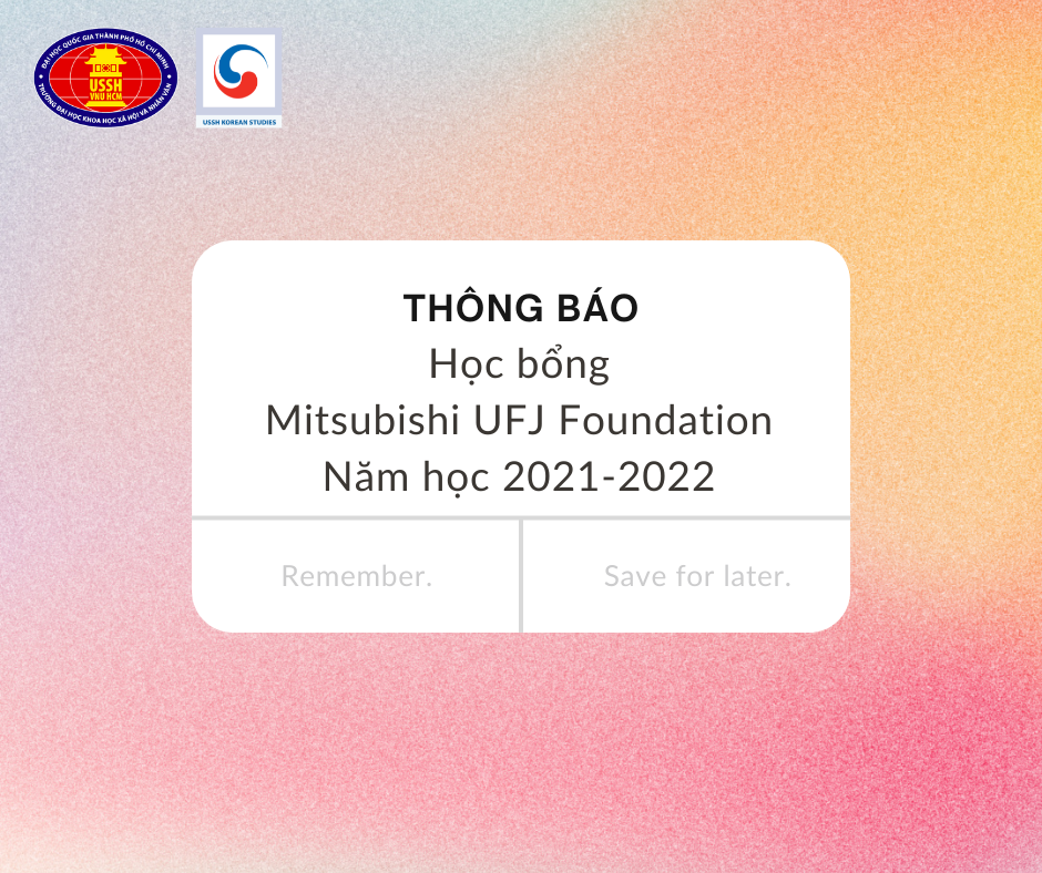 Học bổng Mitsubishi UFJ Foundation năm học 2021-2022