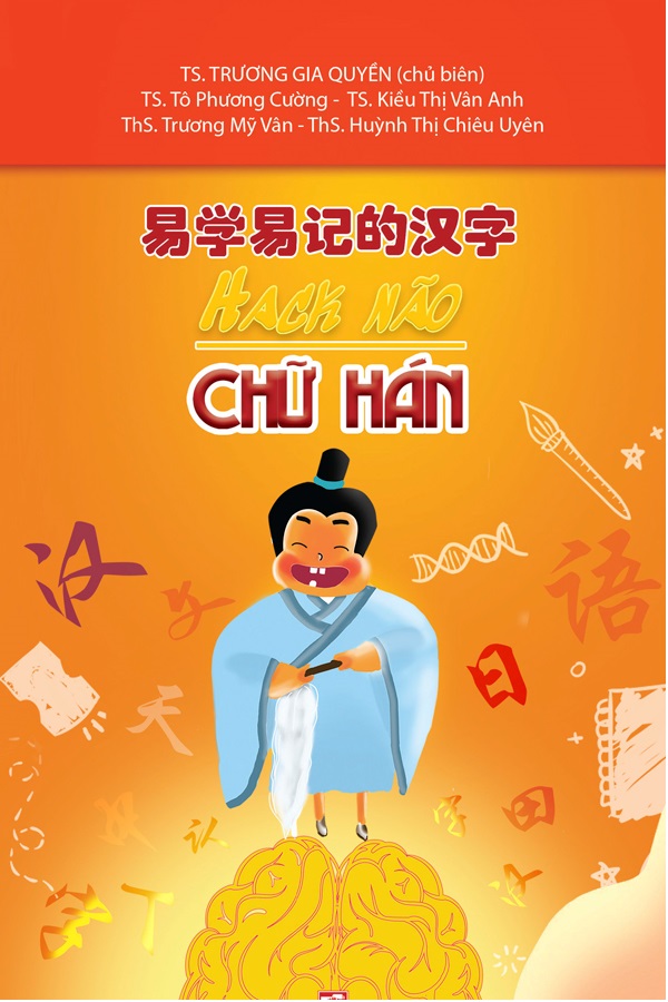 Hack Não Chữ Hán - Tác giả: Trương Gia Quyền