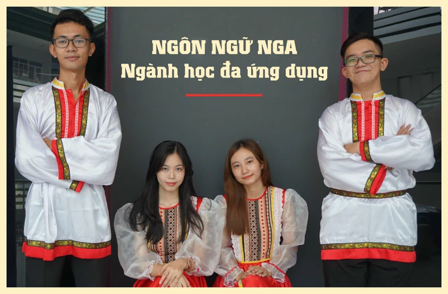 Ngôn ngữ Nga - ngành học đa ứng dụng