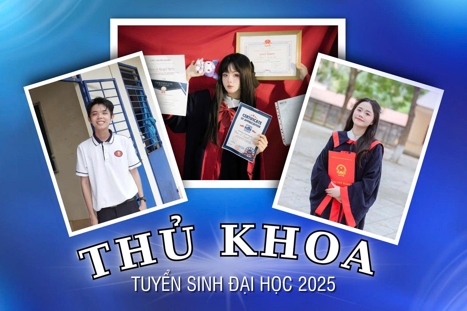 Gặp 3 thủ khoa tuyển sinh đại học 2025: Hành trình chinh phục tri thức
