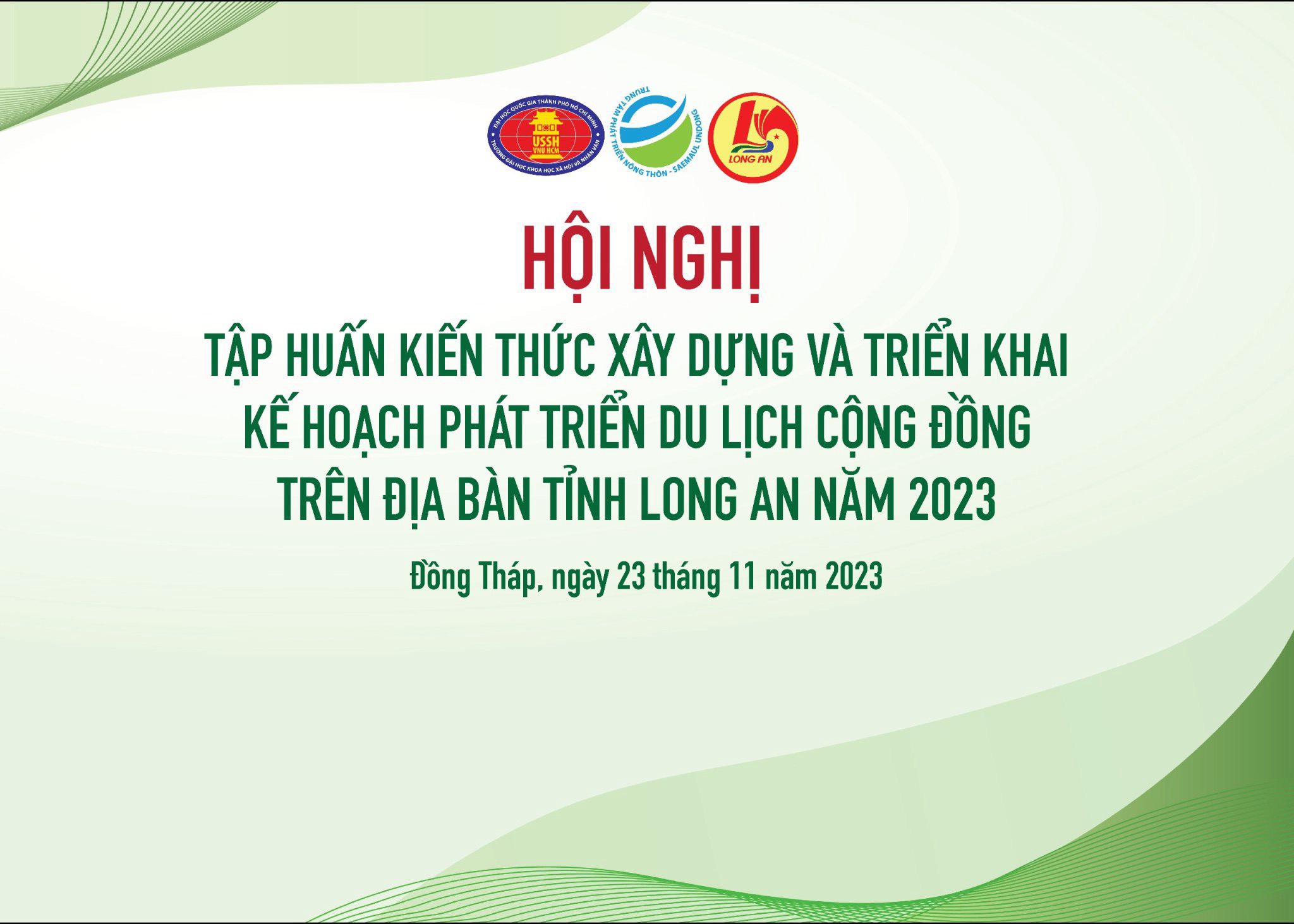 TT PTNT-SU tổ chức Hội nghị tập huấn kiến thức xây dựng và triển khai kế hoạch phát triển du lịch cộng đồng trên địa bàn tỉnh Long An năm 2023