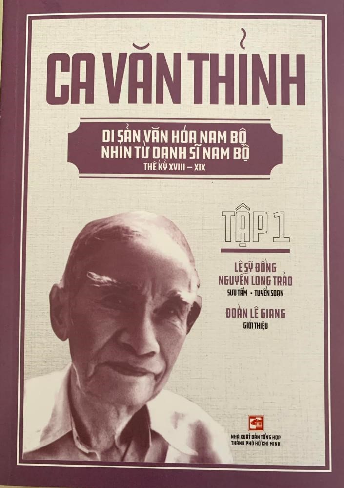 Nhà Nam Bộ học, "hào khí Đồng Nai" Ca Văn Thỉnh (Đoàn Lê Giang)