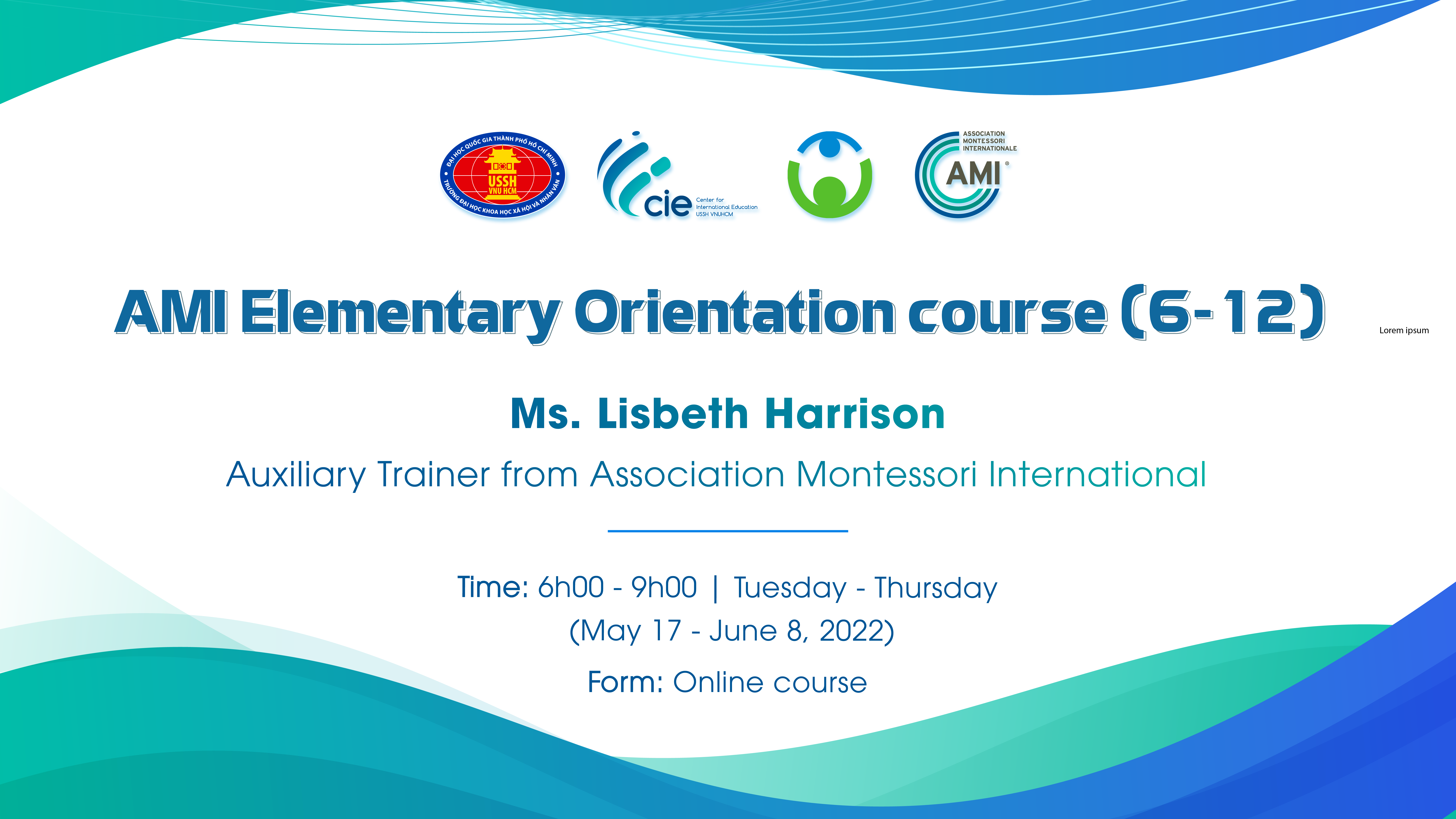 Chiêu sinh khóa học Nhập môn Phương pháp giáo dục Montessori (6-12) online chuẩn AMI - Khóa 12 năm 2022